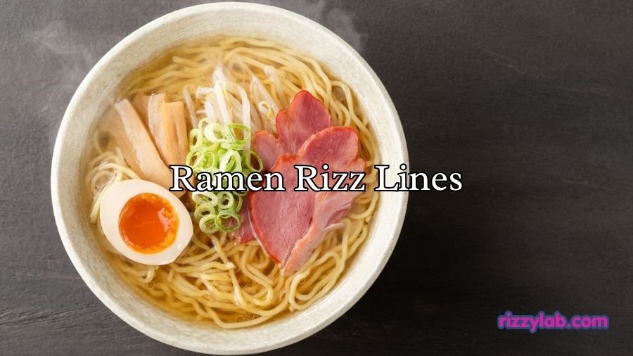 Ramen Rizz Lines